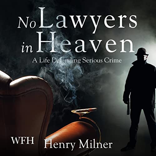 No Lawyers in Heaven by Henry Milner episode artwork