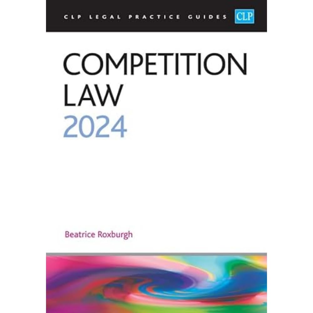 Competition Law 2024 by Roxburgh (Paperback Book)