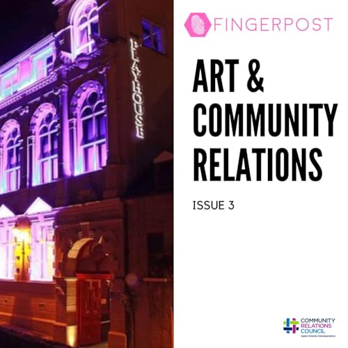 Fingerpost - Issue 3 - Arts & Community Relations