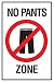 Laminated No Pants Zone Funny Poster Dry Erase Sign 12x18