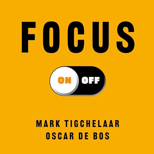 Focus On-Off Audiolibro Por Oscar de Bos, Mark Tigchelaar arte de portada