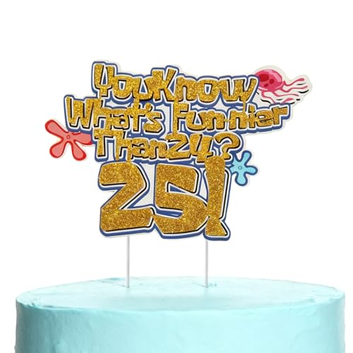 What’s Funnier Than 24? 25! Cake Topper,25th Birthday Cake Decoration, Yellow Sponge Glitter Birthday Party Supplies, 25 Years Later Decor,Cartoon Funny Birthday Cake Pick