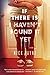 If There Is I Haven't Found It Yet: A Play