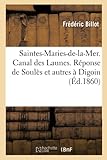 digoin camping car  Saintes-Maries-de-la-Mer. Canal des Launes. Réponse de Soulès et autres à Digoin: Liquidateur Et Actionnaire de la Société Agricole de la Basse-Camargue