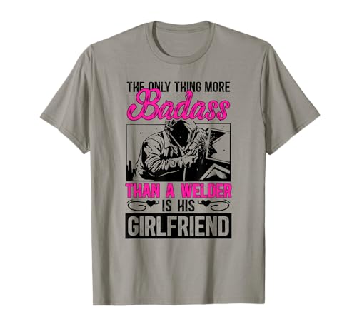 Proud Welding Girlfriend Of A Welder Girlfriend T-Shirt