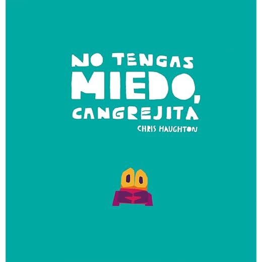 No tengas miedo cangrejita (SOMOS8)