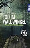  Tod im Waldwinkel: Auf, auf zum fröhlichen Morden