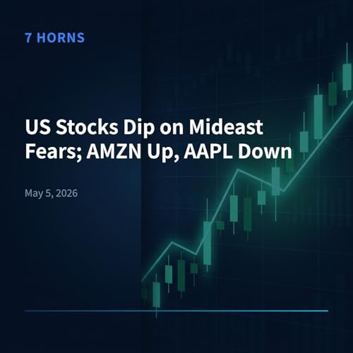US Stocks Dip on Mideast Fears; AMZN Up, AAPL Down