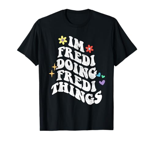 Retro Groovy Im Fredi Doing Fredi Things Funny Mother's Day T-Shirt
