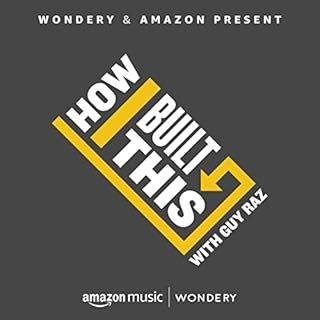 How I Built This with Guy Raz Audiobook By Guy Raz | Wondery cover art