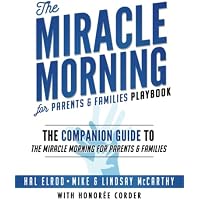 The Miracle Morning for Parents and Families Playbook