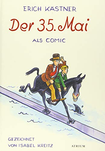 Der 35. Mai: Ein Comic von Isabel Kreitz Der 35. Mai: Ein Comic von Isabel Kreitz