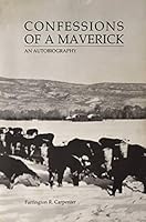 Confessions of a Maverick: An Autobiography 0942576276 Book Cover