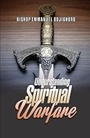 Understanding Spiritual Warfare - Your Path To Unbreakable Victory: Your Path To Unbreakable Victory B0BZ2WF9KN Book Cover