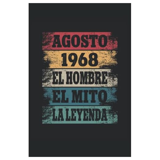 Agosto 1968 - El Hombre - El Mito - La Leyenda: Regalos Originales para Hombre Papá Abuelo Hermano - Diario, Cuaderno De Notas, Apuntes O Agenda
