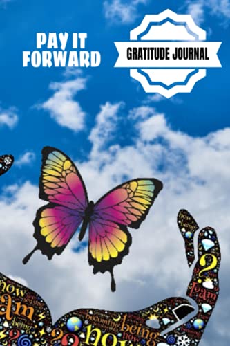 Pay It Forward Gratitude Journal: Pray Hard, Be Positive, Find Joy In Everything, Set A Goal, Do Act of Kindness, Give Thanks – 6 x 9 inches – 30-Days … Giving Design Glossy Softcover Paperback