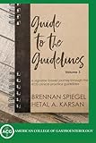 Guide to the Guidelines, Volume 3: Pancreaticobiliary and Liver Diseases