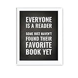 Andaz Press Library Wall Art, Everyone is a reader. Some just haven't found their favorite book yet, 8.5x11-inch Books, Reading Quotes Office Home, Classroom Gift Print, 1-Pack, UNFRAMED