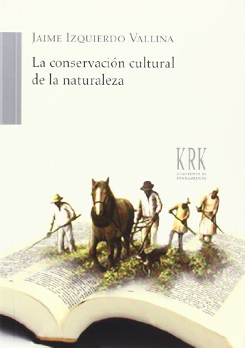 CONSERVACION CULTURAL DE LA NATURALEZA,LA