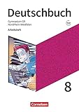  Deutschbuch Gymnasium - Nordrhein-Westfalen - Neue Ausgabe - 8. Schuljahr: Arbeitsheft mit Lösungen