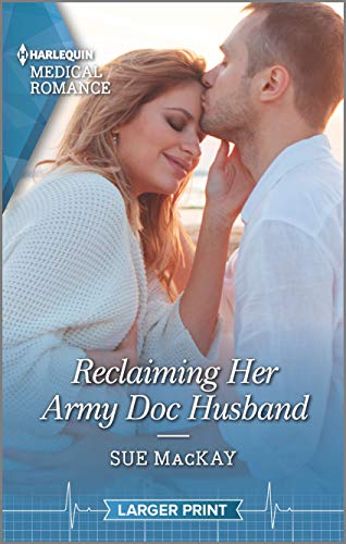 Reclaiming Her Army Doc Husband [Large Print] 1335149481 Book Cover