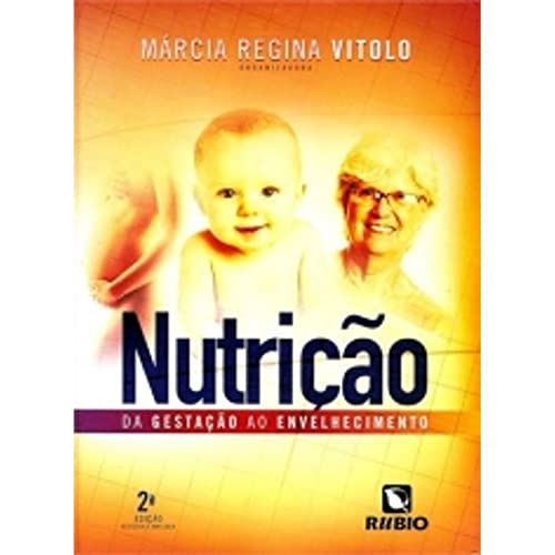 Nutrição: Da Gestação ao Envelhecimento
