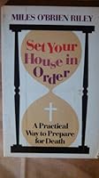 Set your house in order: A practical way to prepare for death 0385143265 Book Cover