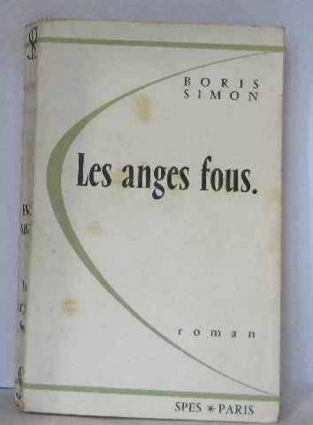LES ANGES FOUS GayLussac, Bruno Amazon.de Bücher