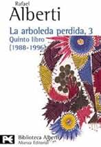 La arboleda perdida, 3. Quinto libro (1988-1996) (El libro de bolsillo - Bibliotecas de autor - Biblioteca Alberti)