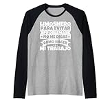 limosnero - Para evitar problemas no me digas cómo hacer mi Camiseta Manga Raglan