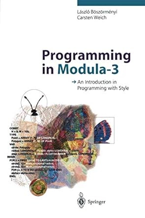 Programming in Modula-3: An Introduction in Programming with Style ...