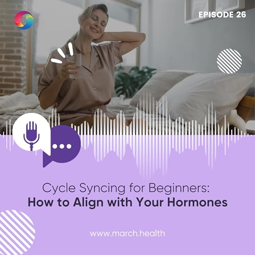 Cycle Syncing for Beginners: How to Align with Your Hormones