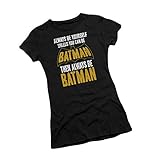 BATMAN Always Be Yourself - Unless You Can Be Juniors T-Shirt, Small Black
