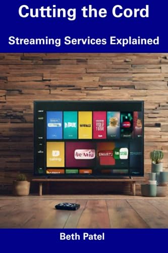 Cutting the Cord: Streaming Services Explained