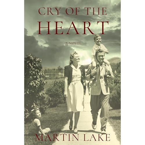 Cry of the Heart: Heartbreak and Hope in Occupied France by Martin Lake episode artwork