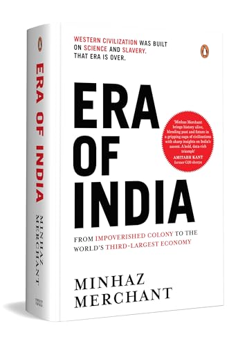 Image of Era of India: From Impoverished Colony to the World's Third-Largest Economy