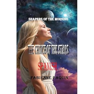 The Choice of the Stars Spanish Audiolibro Por Fabienne Paquin arte de portada