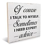 Funny Office Sign of Course I Talk to Myself Sign Rustic Work Humor Wood Plaque Desk Signs...