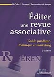  Editer une revue associative: Guide juridique, technique et marketing
