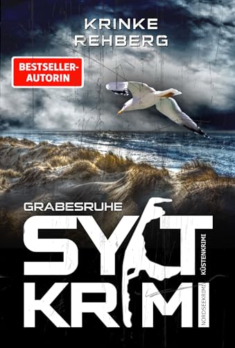 SYLTKRIMI Grabesruhe - Küstenkrimi: Nordseekrimi (German Edition)