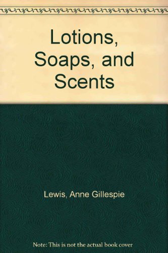 Lotions, Soaps, and Scents [Taiwanese_chinese] B001JJIBBG Book Cover