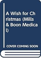 A Wish for Christmas 0263799980 Book Cover