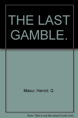The last gamble (An Inner sanctum mystery) B0006AVAY4 Book Cover