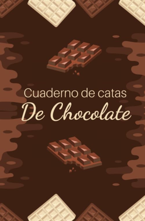 Cuaderno de Catas de Chocolate: Organiza, Registra y Analiza tu Degustación de Chocolate - Formato...