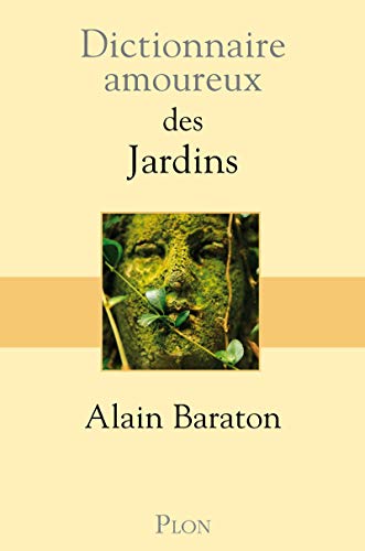 Télécharger Dictionnaire amoureux des Jardins PDF
