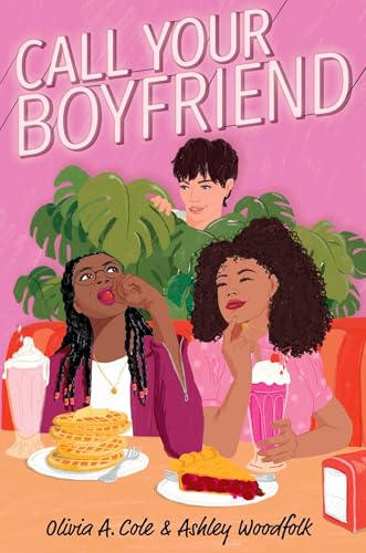 Call Your Boyfriend (With: Olivia A. Cole)