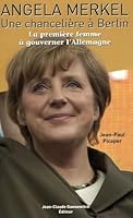 Angela Merkel , Une chancelière à Berlin (French Edition) 2350130460 Book Cover