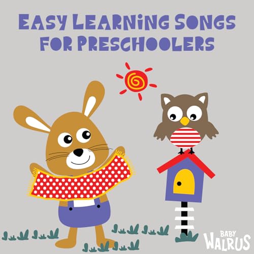 Easy Learning Songs For Preschoolers by Baby Walrus & Nursery Rhymes