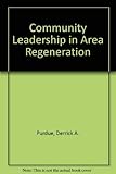 Community leadership in area regeneration (Area Regeneration series)