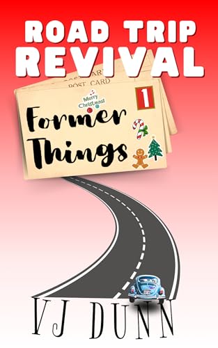 Former Things (Road Trip Revival Book 1)